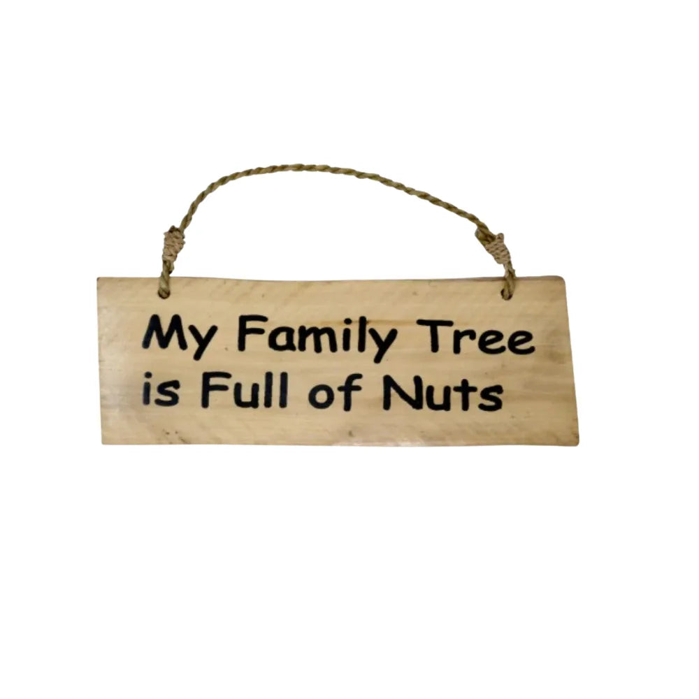 Funny Wood Sign - My Family Tree is Full of Nuts | Lucky Ducks