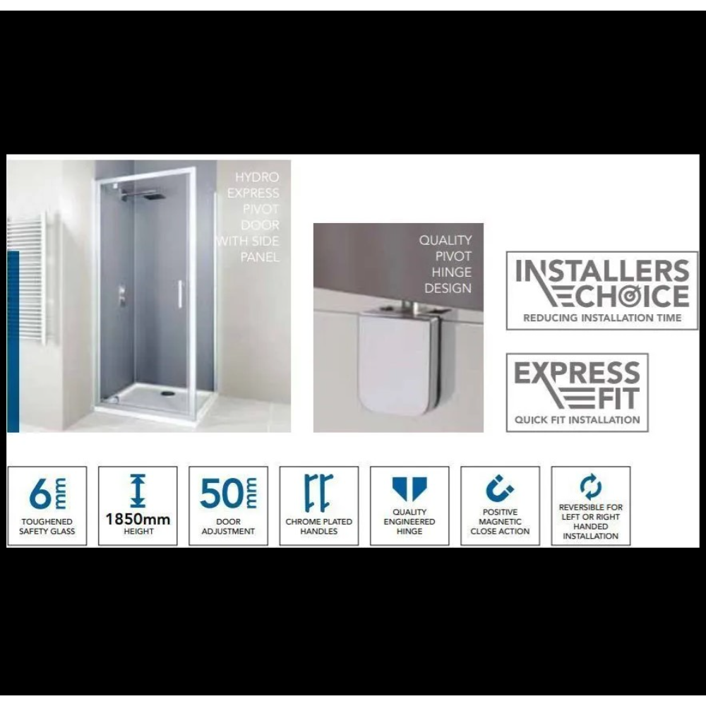 Flair Hydro Express chrome pivot shower door with side panel featuring 6mm toughened safety glass, 1850mm height, 50mm door adjustment, quality engineered hinge, positive magnetic close action, and reversible for left or right installation with Installers Choice and Express Fit badges