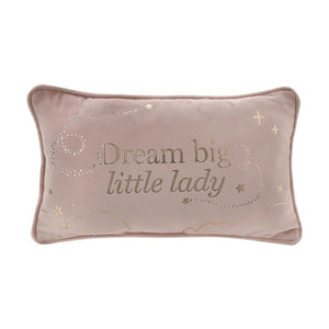 Pink pillow with 'Dream big little lady' text on a white background